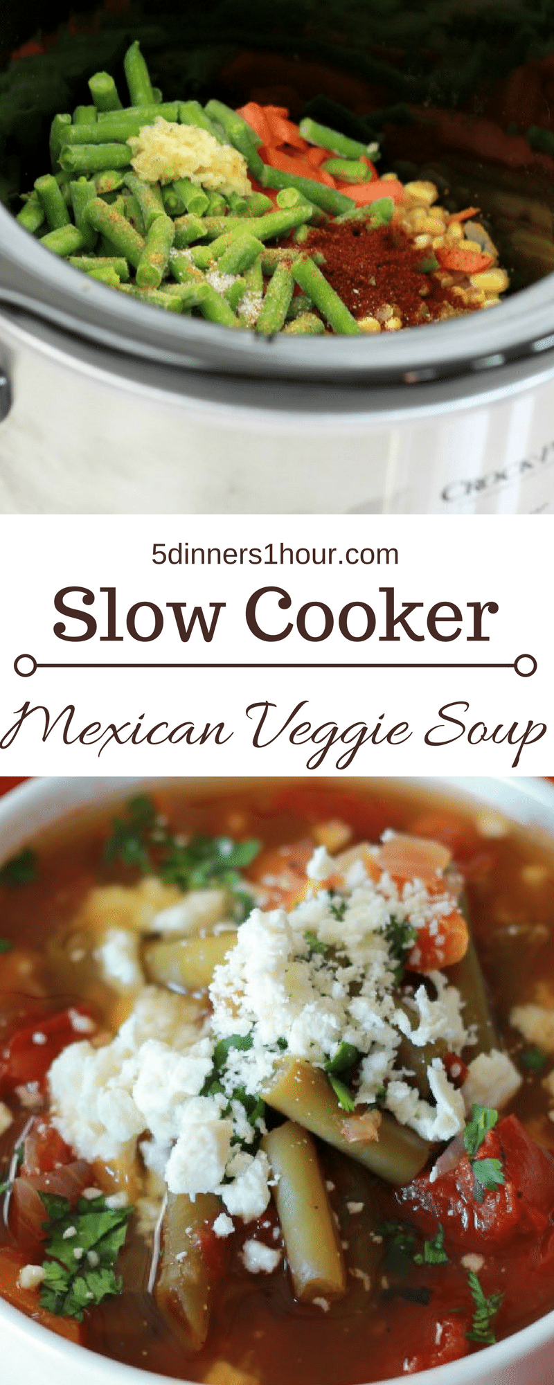 Yummy Slow Cooked Mexican Veggie Soup - 5 Dinners In 1 Hour
