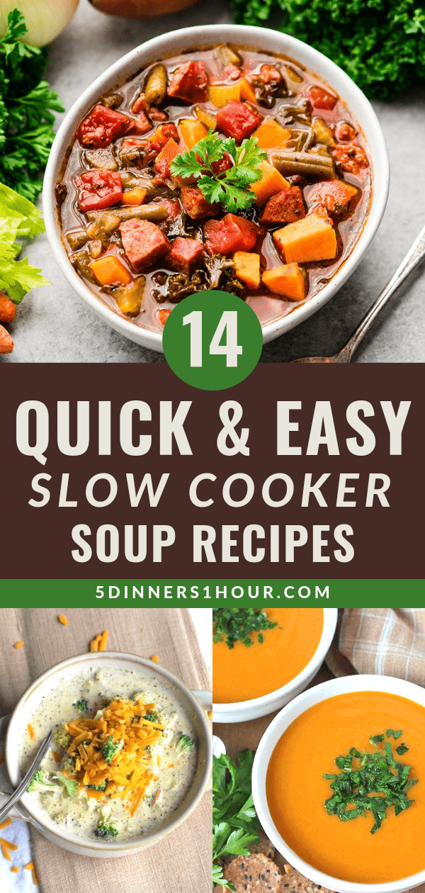 14 Slow Cooker Soup Recipes That You Can Make in Minutes - 5 Dinners In ...